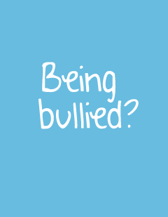 Being Bullied?