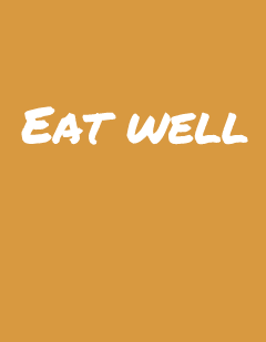 Eat Well