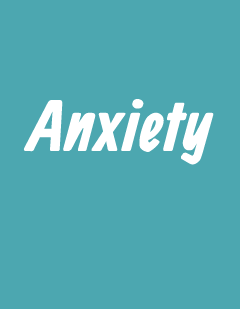 Anxiety